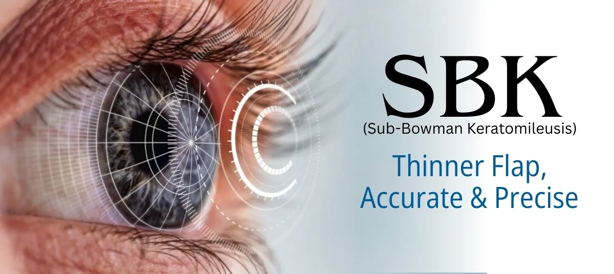 SBK (Thin Flap LASIK)