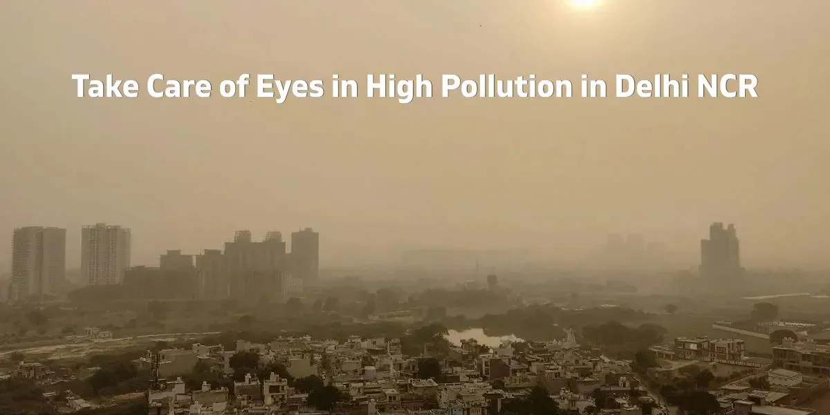 Smoggy Delhi NCR skyline representing high air pollution affecting eye health
